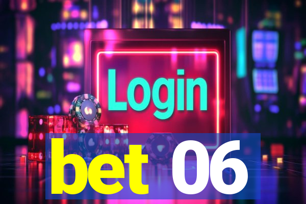 bet 06